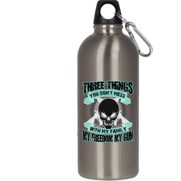Three Things You Don't Mess With 20 oz Stainless Steel Bottle,My Family My Freedom My Gun Outdoor Sports Water Bottle