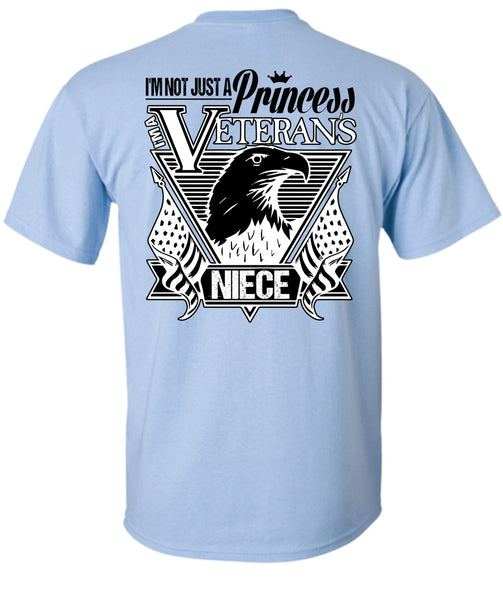 I'm Not Just A Princess Veterans Niece T Shirt, I Love Veteran T Shirt