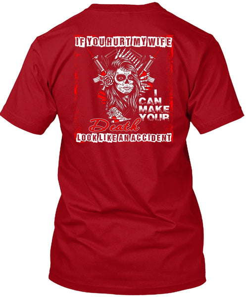 If You Hurt My Wife T Shirt, Death Look Like An Accident T Shirt