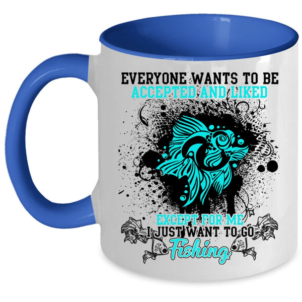 Go Fishing Coffee Mug, I Just Want To Go Fishing Accent Mug