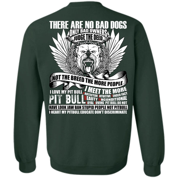 There Are No Bad Dogs T Shirt, My Favorite Sweatshirt