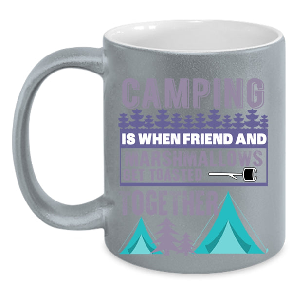 Funny Gift For My Friends Coffee Mug, Camping Accent Mug