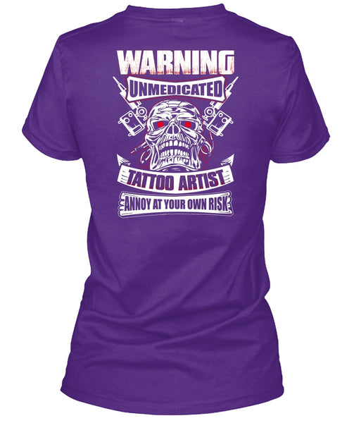 Warning Unmedicated Tattoo Artist T Shirt, My Favorite T Shirt