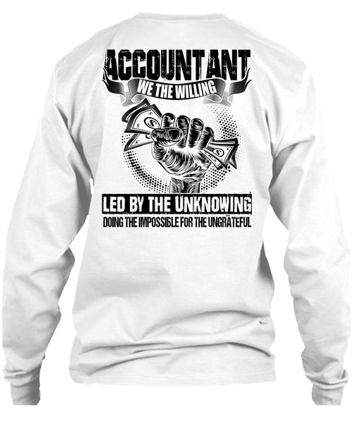 Accountant We The Willing Led T Shirt, I Love Accountant T Shirt