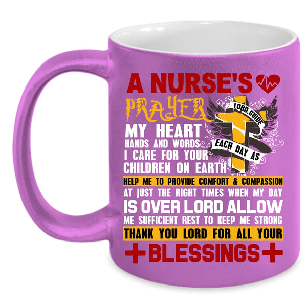 A Nurse's Prayer Coffee Mug, Best Gift For Nurses Coffee Cup