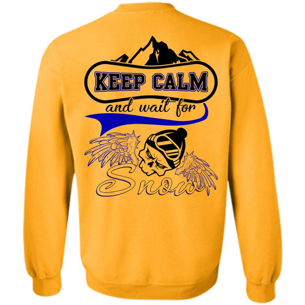 I Love Skiing T Shirt, Keep Calm And Wait For Snow Sweatshirt