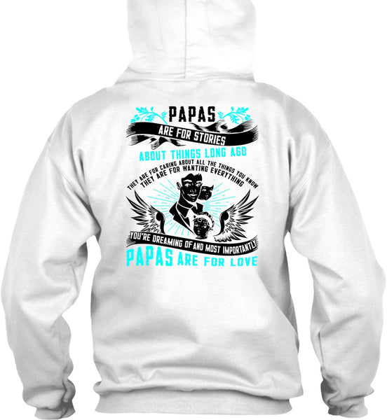 Papas Are For Stories T Shirt, I Love Papa T Shirt