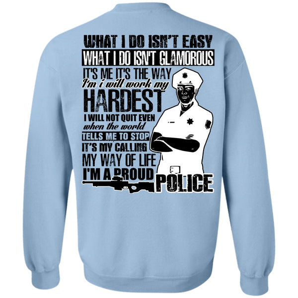 I Love Police T Shirt, I'm A Proud Police Sweatshirt