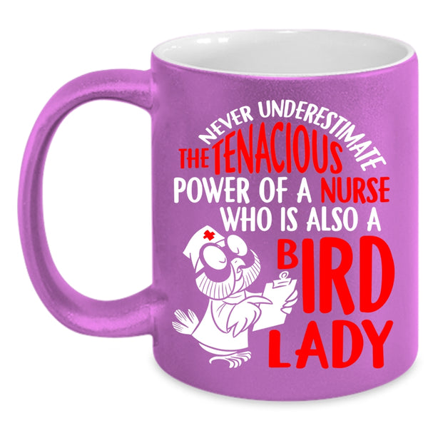 The Power Of A Nurse Is Also A Bird Lady Coffee Mug, Cute Nurses Coffee Cup