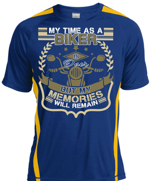 My Time As A Biker Is Over T Shirt, Being A Biker T Shirt, Cool Shirt