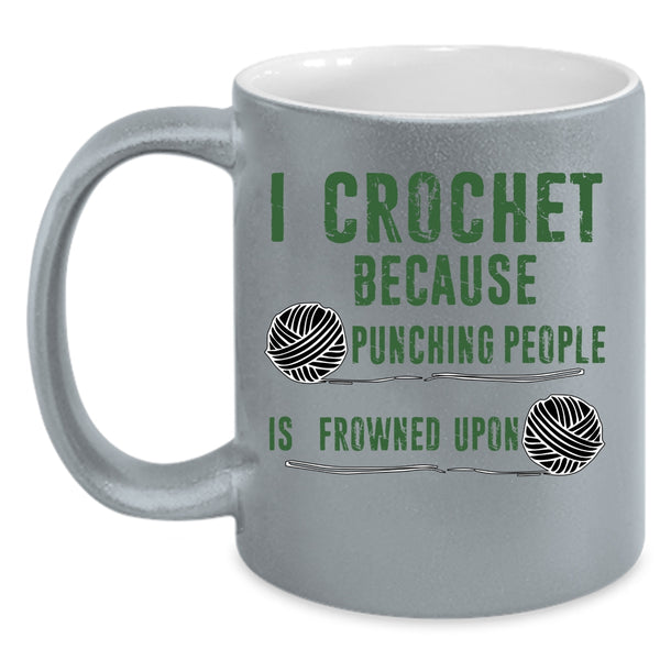 Cool Gift For My Mom Coffee Mug, I Crochet Accent Mug