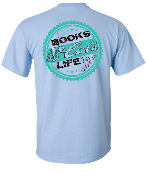 Books Cats Life Is Good T Shirt, Favorite T Shirt