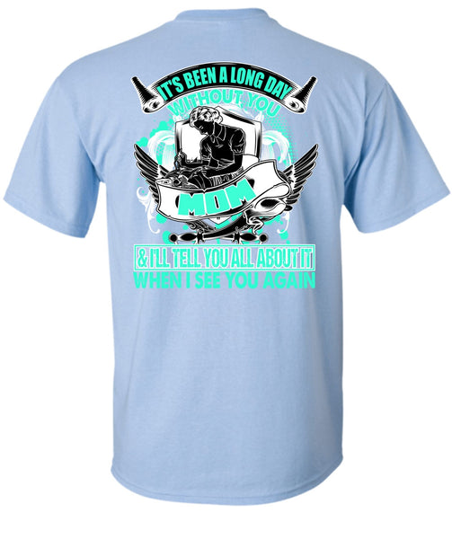 Long Day Without You Mom T Shirt, I Love Mom T Shirt