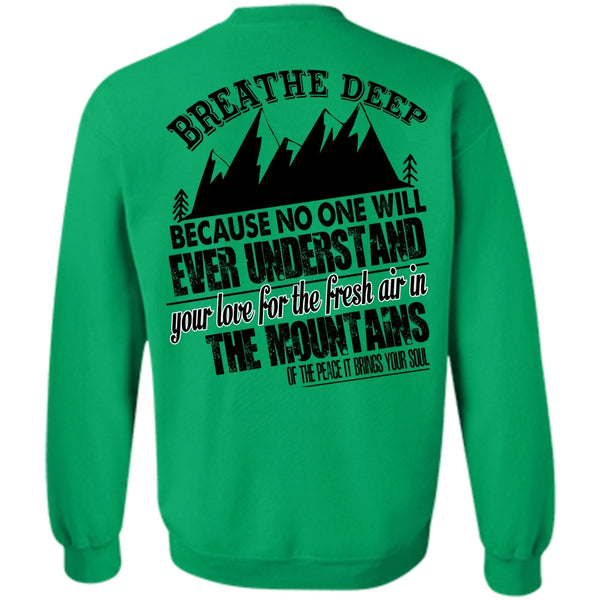 I Love Mountain T Shirt, Fresh Air In The Mountains Sweatshirt