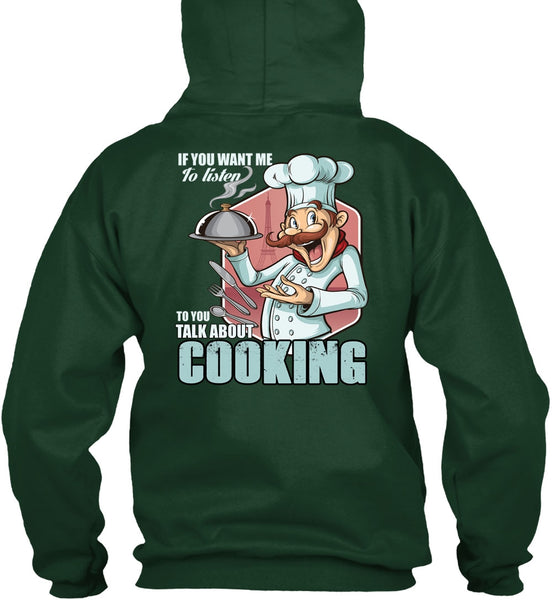 Talk About Cooking T Shirt, Being A Chef T Shirt