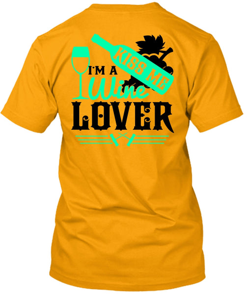 I'm A Wine Lover T Shirt, I Love Wine T Shirt