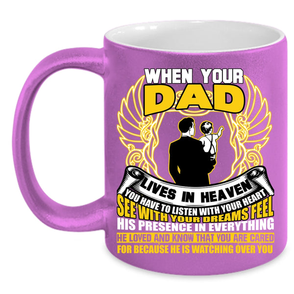 When your Dad Lives In Heaven Coffee Mug, Awesome Dad Coffee Cup