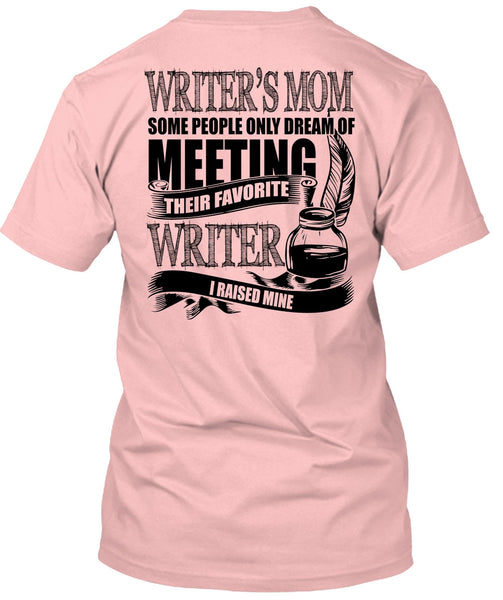 Writer's Mom T Shirt, I Love Writing T Shirt