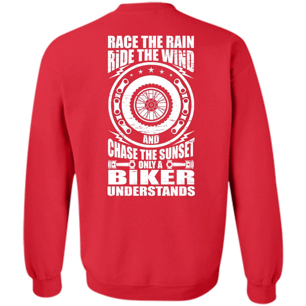 Race The Rain T Shirt, Being A Biker Sweatshirt