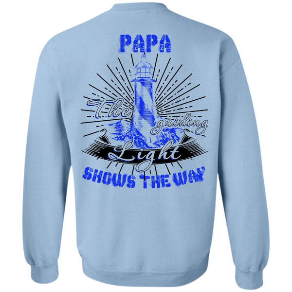I Love Papa T Shirt, Papa The Guiding Light Sweatshirt