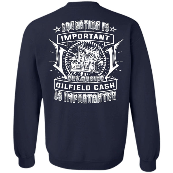 Education Is Important T Shirt, My Job Sweatshirt