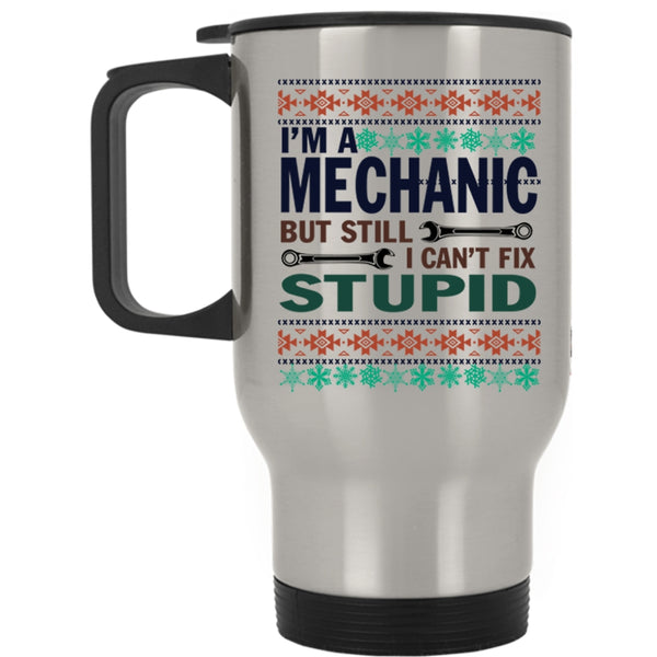 Cute Christmas Travel Mug, I'm A Mechanic  Mug