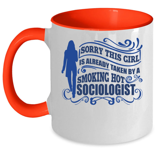 Marry A Truck Driver Coffee Mug, This Girl Already Taken By A Hot Sociologist Accent Mug