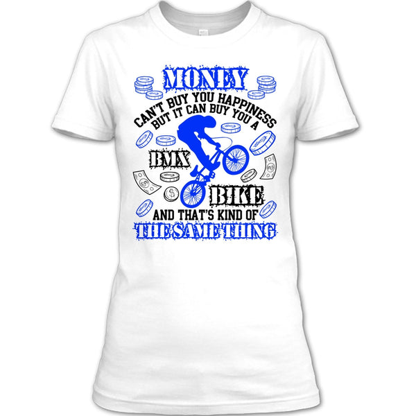 Money Can't Buy Happiness T Shirt, Coolest Biker T Shirt