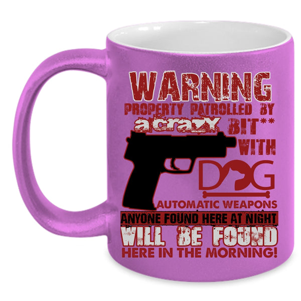 Crazy Dog Coffee Mug, Cool Gift For Dog Owner Coffee Cup