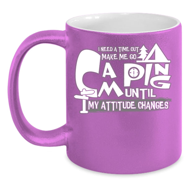 Make Me Go Camping Coffee Mug, Cool Outdoor Coffee Cup