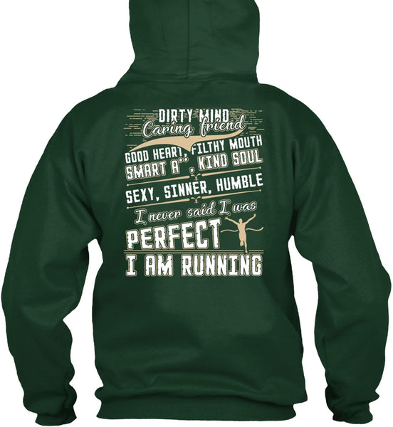 I Am Running T Shirt, Dirty Mind T Shirt