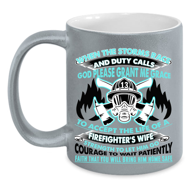 Beautiful Wife Coffee Mug, The Life Of A Firefighter's Wife Accent Mug