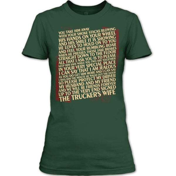 You Take Him Away T Shirt, The Trucker's Wife T Shirt