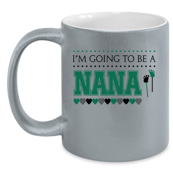 Awesome Nana Coffee Mug, I'm Going To Be A Nana Accent Mug
