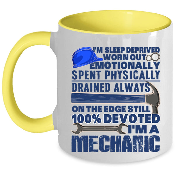 Best Mechanic Ever Coffee Mug, I'm A Mechanic Accent Mug