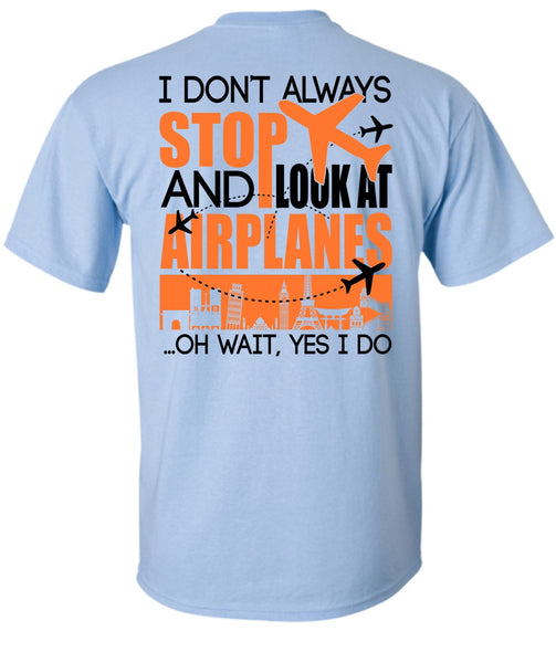 Look At Airplanes T Shirt, I Love Aiplanes T Shirt