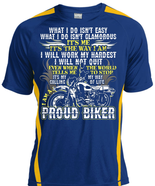 I Am A Proud Biker T Shirt, I Will Work My Hardest T Shirt, Cool Shirt