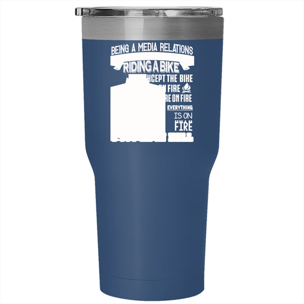 Being A Media Relations Coordinator Tumbler 30 oz Stainless Steel, Cool Job Travel Mug