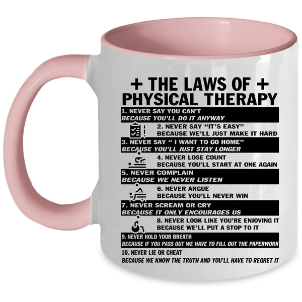 Cool Physical Therapist Coffee Mug, The Laws Of Physical Therapy Accent Mug