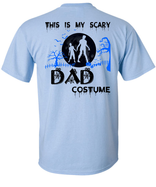 This Is My Scary Dad Costume T Shirt, Wait For Halloween T Shirt