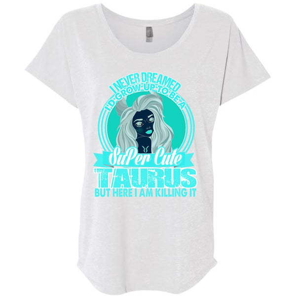 I'd Grow Up To Be A Cute Taurus T Shirt, I Love Taurus T Shirt, Awesome T-Shirts