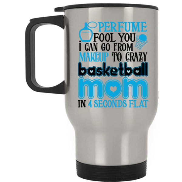Cute Mom Travel Mug, I Can Go From Makeup To Carzy Basketball Mom Mug