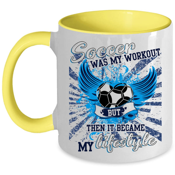 It Became My Lifestyle Coffee Mug, Soccer Was My Workout Accent Mug