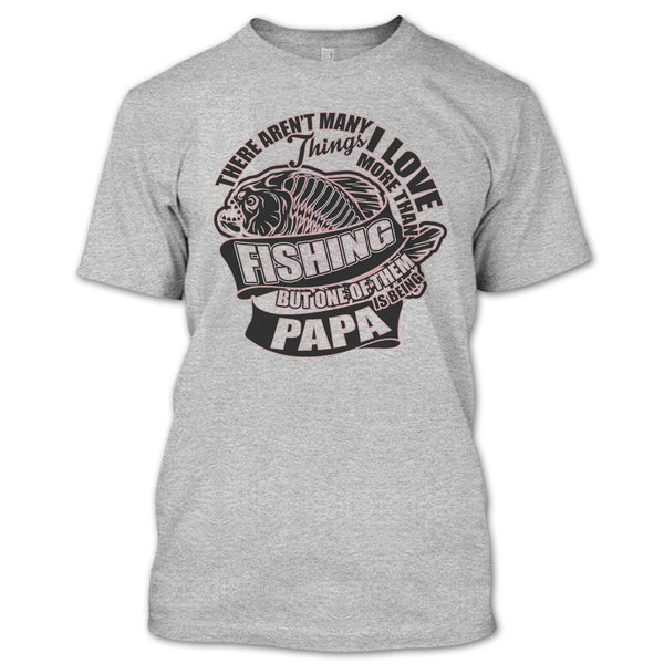 I Love More Than Fishing T Shirt, Fishing Dad T Shirt