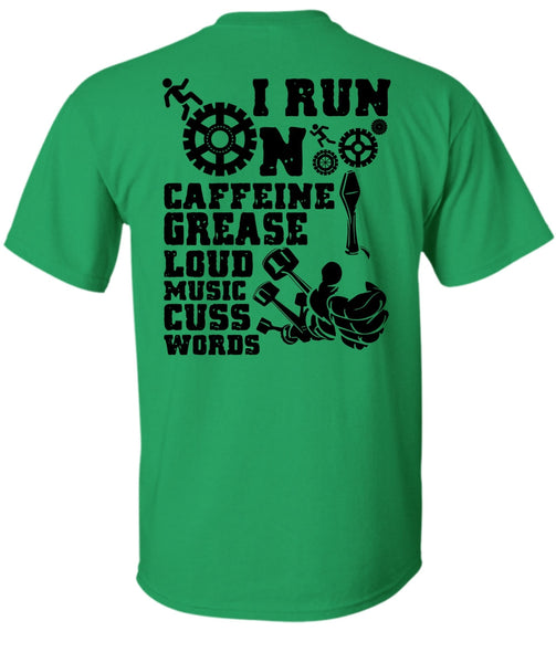 I Run On Caffeine T Shirt, I Love Mechanic T Shirt