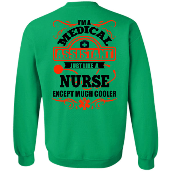 I Love Nurse T Shirt, I'm A Medical Assistant Sweatshirt