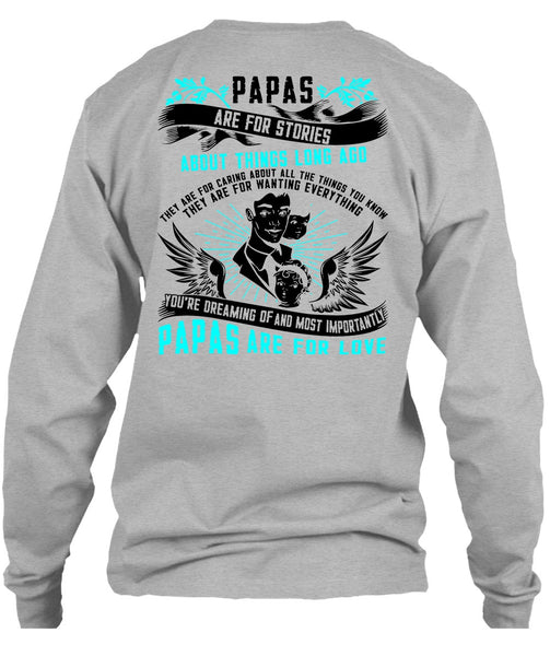 Papas Are For Stories T Shirt, I Love Papa T Shirt