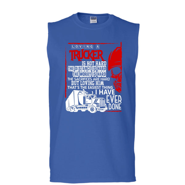 Loving A Trucker T Shirt, I Love My Trucker T Shirt, Cool T Shirt (Men's Cotton Sleeveless)
