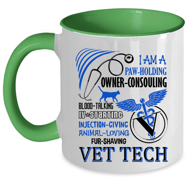 Cute Gift For Vet Tech Coffee Mug, I Am A Vet Tech Accent Mug