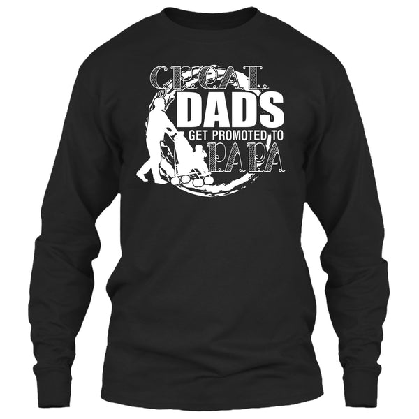 Great Dads Get Promoted To Papa T Shirt, Coolest Papa T Shirt
